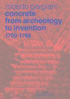 bokomslag Concrete, From Archeology to Invention, 17001769