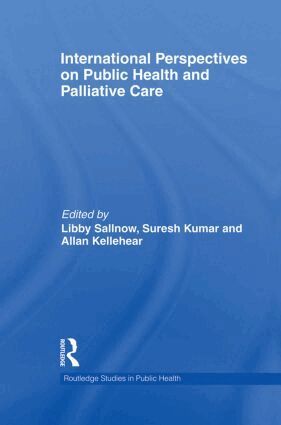 Libby Sallnow, Suresh Kumar, Allan Kellehear - International Perspectives on Public Health and Palliative Care, Häftad