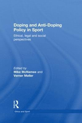 Doping and Anti-Doping Policy in Sport 1