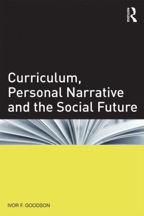 bokomslag Curriculum, Personal Narrative and the Social Future