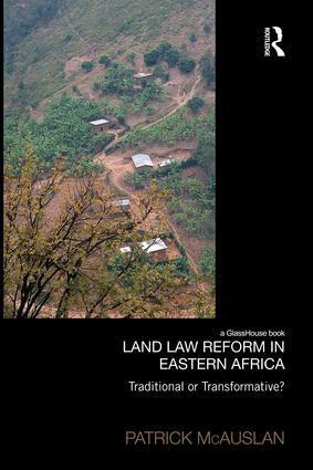 Patrick McAuslan - Land Law Reform in Eastern Africa: Traditional or Transformative?, Häftad
