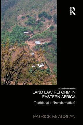 bokomslag Land Law Reform in Eastern Africa: Traditional or Transformative?