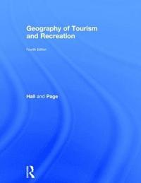 bokomslag The Geography of Tourism and Recreation