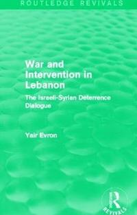 bokomslag War and Intervention in Lebanon (Routledge Revivals)