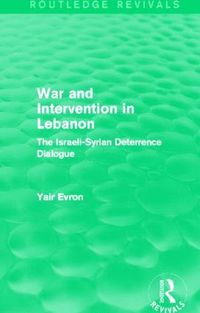 bokomslag War and Intervention in Lebanon (Routledge Revivals)