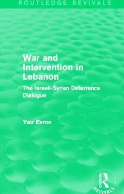 bokomslag War and Intervention in Lebanon (Routledge Revivals)