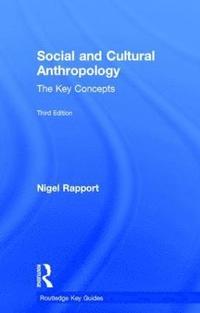 bokomslag Social and Cultural Anthropology: The Key Concepts
