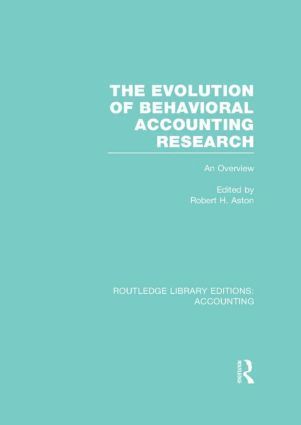 Robert Ashton - Evolution of Behavioral Accounting Research (RLE Accounting), Inbunden