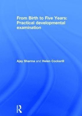 From Birth to Five Years: Practical Developmental Examination 1