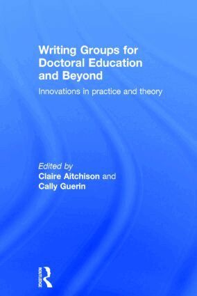 Claire Aitchison, Cally Guerin - Writing Groups for Doctoral Education and Beyond, Inbunden