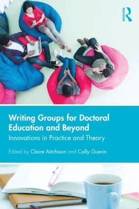 Claire Aitchison, Cally Guerin - Writing Groups for Doctoral Education and Beyond, Häftad