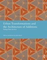 Urban Transformations and the Architecture of Additions 1