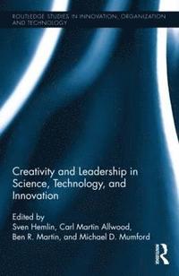 bokomslag Creativity and Leadership in Science, Technology, and Innovation