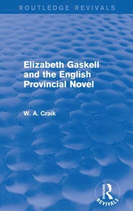 bokomslag Elizabeth Gaskell and the English Provincial Novel