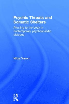 bokomslag Psychic Threats and Somatic Shelters