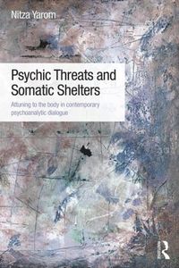 bokomslag Psychic Threats and Somatic Shelters