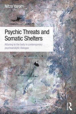 Psychic Threats and Somatic Shelters 1