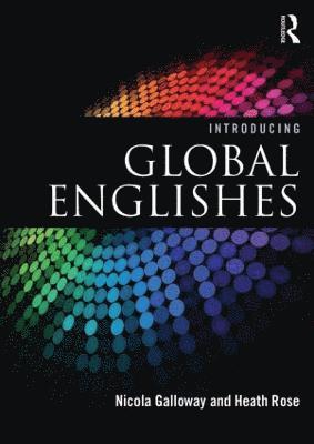 Nicola Galloway, Heath Rose, Ireland) Rose, Heath (Trinity College, Dublin - Introducing Global Englishes, Häftad