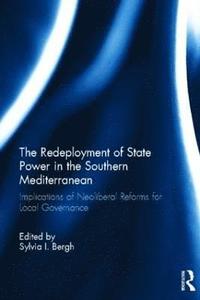 bokomslag The Redeployment of State Power in the Southern Mediterranean