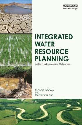 Claudia Baldwin, Mark Hamstead, Australia) Baldwin, Claudia (University of the Sunshine Coast, Australia) Hamstead, Mark (Consultant - Integrated Water Resource Planning, Inbunden