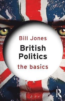 bokomslag British Politics: The Basics