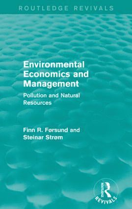Finn Førsund, Steinar Strøm - Environmental Economics and Management (Routledge Revivals), Häftad