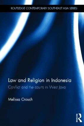 Melissa Crouch - Law and Religion in Indonesia, Inbunden