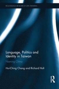 bokomslag Language, Politics and Identity in Taiwan
