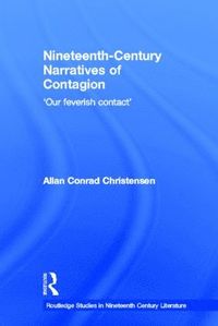 bokomslag Nineteenth-Century Narratives of Contagion