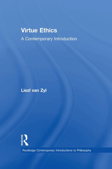 Liezl van Zyl - Virtue Ethics, Inbunden