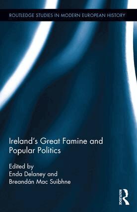 Enda Delaney, Breandán Mac Suibhne - Ireland's Great Famine and Popular Politics, Inbunden