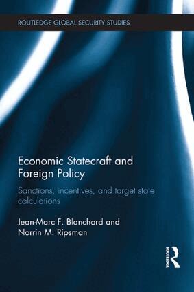Jean-Marc F. Blanchard, Norrin M. Ripsman - Economic Statecraft and Foreign Policy, Häftad