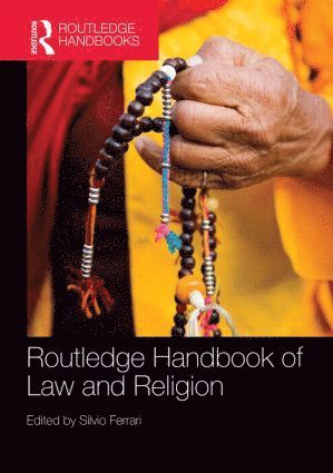 Silvio Ferrari - Routledge Handbook of Law and Religion, Inbunden