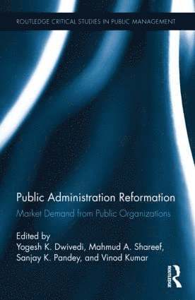 Yogesh Dwivedi, Mahmud Shareef, Sanjay K Pandey, Vinod Kumar, UK) Dwivedi, Yogesh (Swansea University, Bangladesh) Shareef, Mahmud (North South University, USA) Pandey, Sanjay K (Rutgers University, Canada) Kumar, Vinod (Carleton University - Public Administration Reformation, Inbunden
