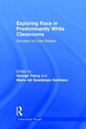 bokomslag Exploring Race in Predominantly White Classrooms