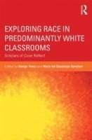 Exploring Race in Predominantly White Classrooms 1