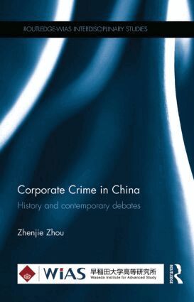 Zhenjie Zhou - Corporate Crime in China, Inbunden