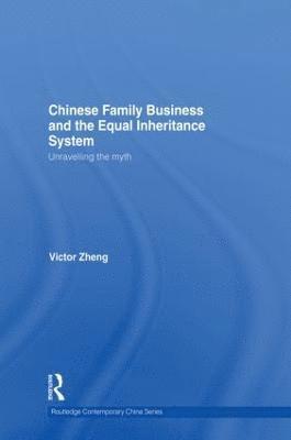 Chinese Family Business and the Equal Inheritance System 1