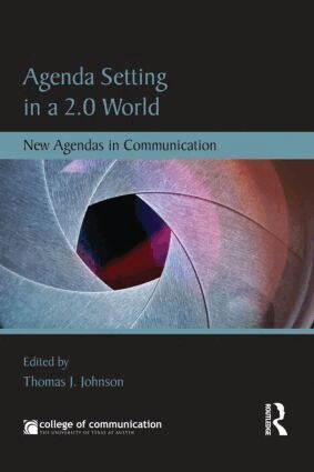 Thomas J. Johnson - Agenda Setting in a 2.0 World, Häftad