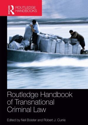 Neil Boister, Robert J. Currie - Routledge Handbook of Transnational Criminal Law, Inbunden