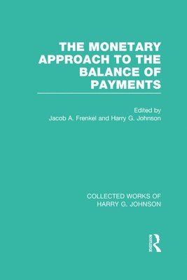 The Monetary Approach to the Balance of Payments 1