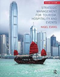 bokomslag Strategic Management for Tourism, Hospitality and Events