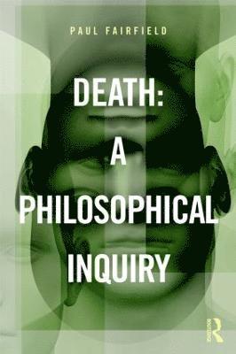 Death: A Philosophical Inquiry 1