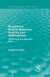 bokomslag Economics, Natural-Resource Scarcity and Development (Routledge Revivals)