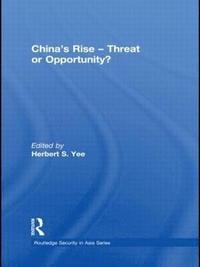 bokomslag China's Rise - Threat or Opportunity?