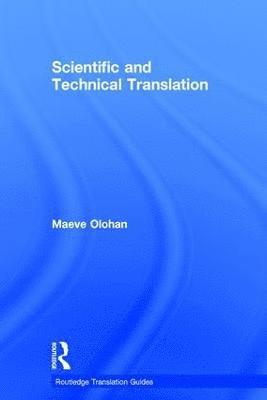 Maeve Olohan, UK) Olohan, Maeve (University of Manchester - Scientific and Technical Translation, Inbunden