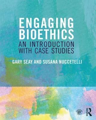 Engaging Bioethics