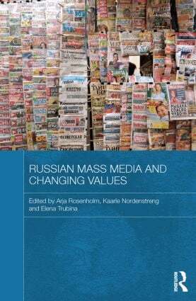Arja Rosenholm, Kaarle Nordenstreng, Elena Trubina - Russian Mass Media and Changing Values, Häftad