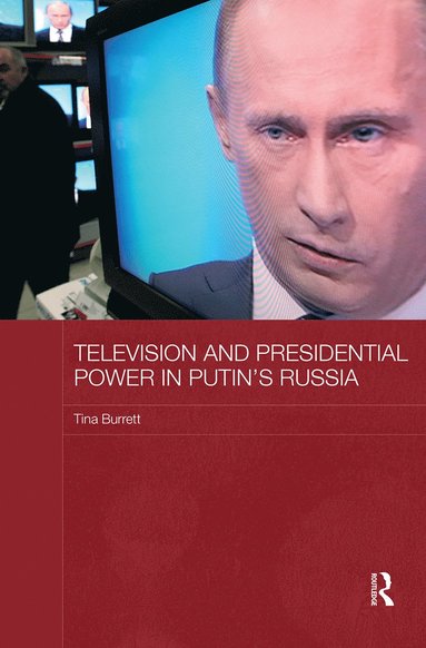 bokomslag Television and Presidential Power in Putin's Russia