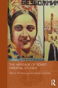 bokomslag The Heritage of Soviet Oriental Studies